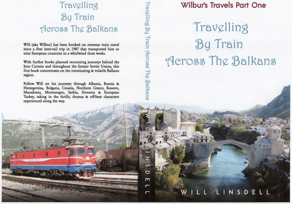 Travelling By Train Across The Balkans Will Linsdell Amazon Book Cover